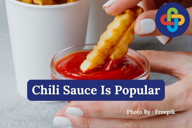  5 Reasons Why Chili Sauce Is Popular in Various Dishes